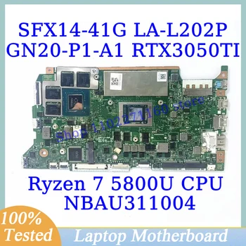 LA-L202P Для Acer SFX14-41G С материнской платой Ryzen 7 5800U CPU NBAU311004 Материнская плата ноутбука GN20-P1-A1 RTX3050TI 100% Протестирована Хорошо