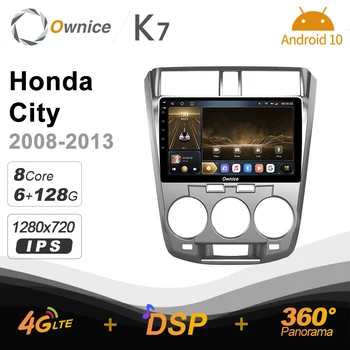 Ownice K7 для Honda City 2008-2013 4G + 64G Ownice Android 10,0 Автомобильный радиоприемник GPS 2din 4G LTE 5G Wifi Авторадио 360 SPDIF 1280*720