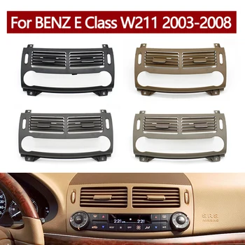 Замена Крышки Передней Центральной Панели Кондиционера Среднего Переменного Тока LHD RHD Для Mercedes Benz E-Class W211 2003-2008
