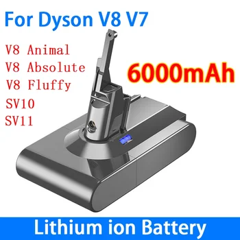 Новый для Dyson V7 V8 Литиевый аккумулятор 21,6 В 6000 мАч, для Dyson V8 SV10 V7 SV11 Сменный Аккумулятор Для Ручного Пылесоса